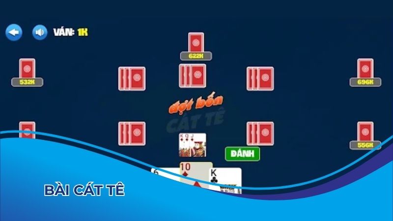 Tìm hiểu về game bài Cát Tê