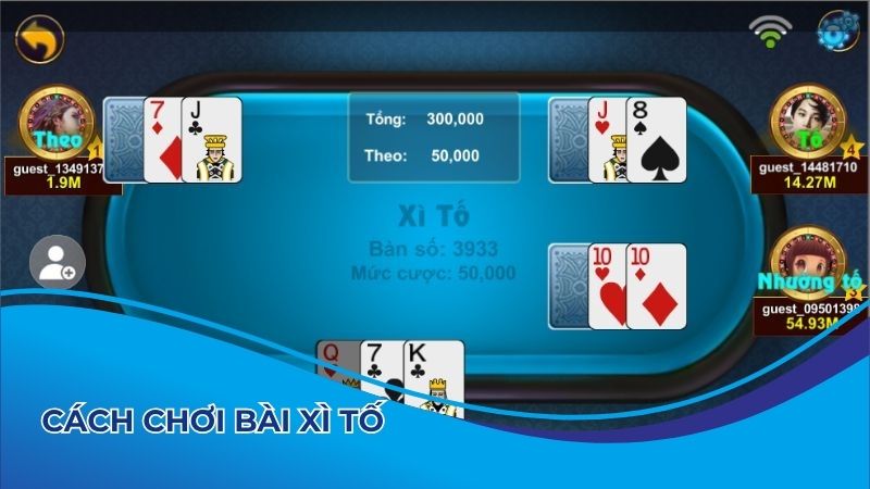 Cách chơi Xì tố không hề khó