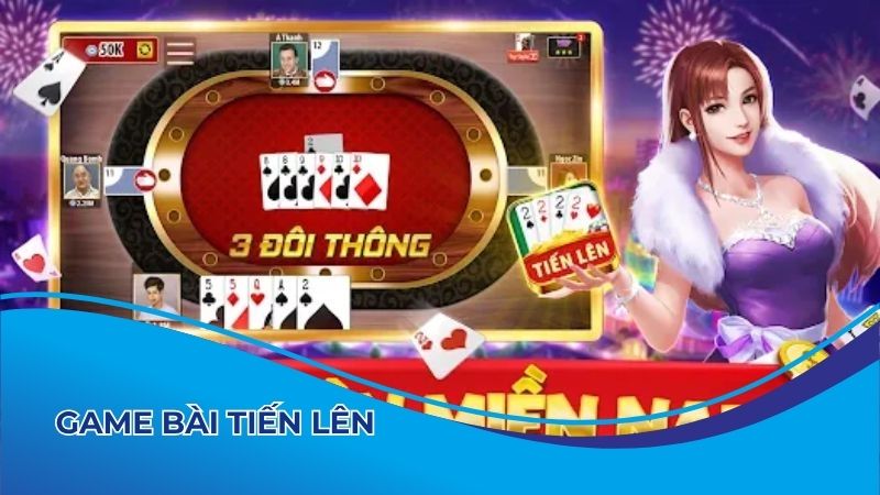 Tại đây có game bài Tiến lên hấp dẫn