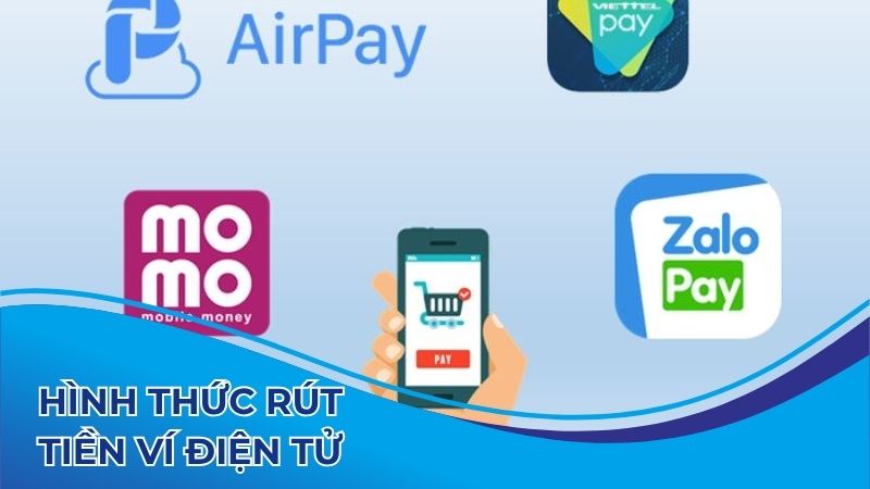 Hình thức rút tiền ví điện tử
